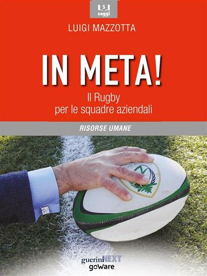 In meta! Il rugby per le squadre aziendali - Luigi Mazzotta - ebook