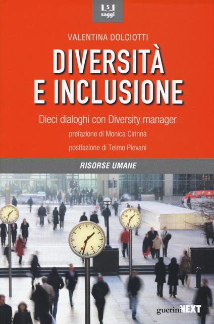 Diversità e inclusione. Dieci dialoghi con Diversity manager - Valentina Dolciotti - copertina