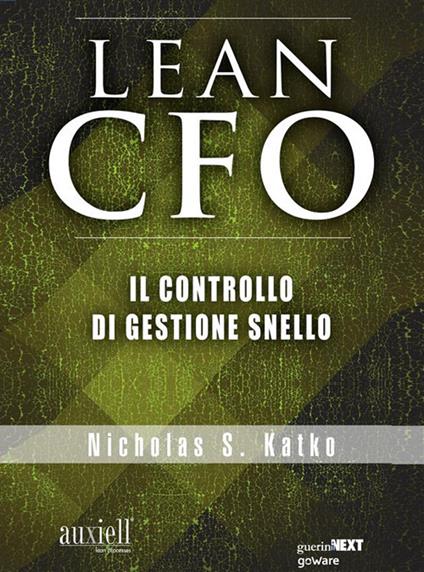 The Lean CFO. Il controllo di gestione snello - Nicholas S. Katko - ebook