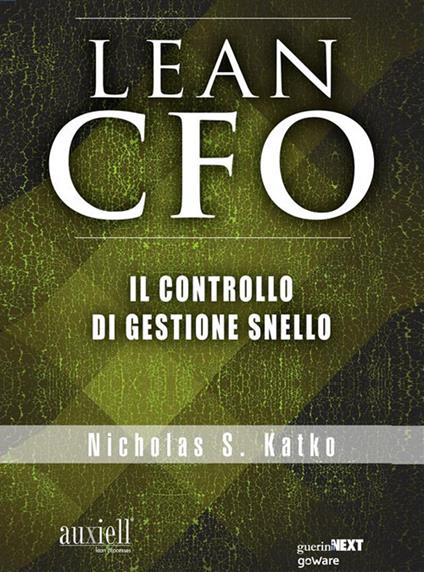 Lean CFO. Il controllo di gestione snello - Nicholas S. Katko - ebook