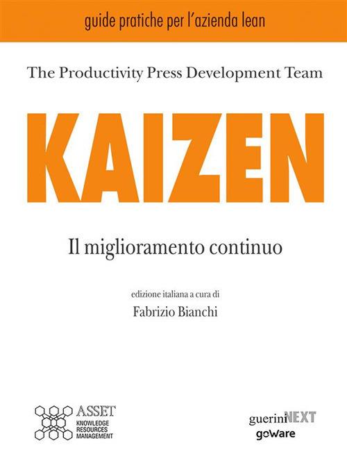 Kaizen. Il miglioramento continuo - Luigi Battezzati,Fabrizio Bianchi - ebook