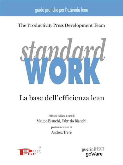 Standard work. La base dell'efficienza lean - Fabrizio Bianchi,Matteo Bianchi - ebook