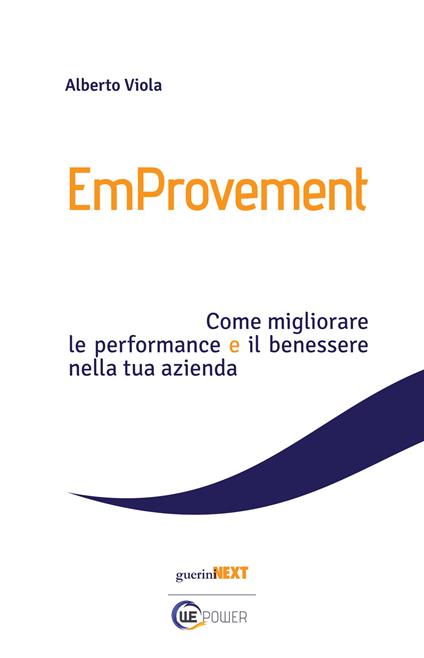 EmProvement. Come migliorare le performance e il benessere nella tua azienda - Alberto Viola - copertina