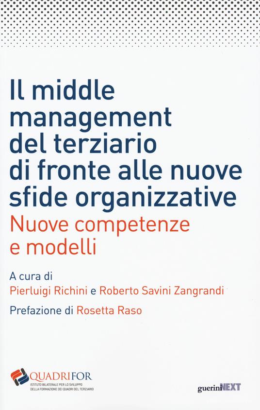 Il middle management del terziario di fronte alle nuove sfide organizzative. Nuove competenze e modelli - copertina