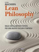 Lean philosophy. Dallo zen al metodo Toyota per una nuova cultura d'impresa
