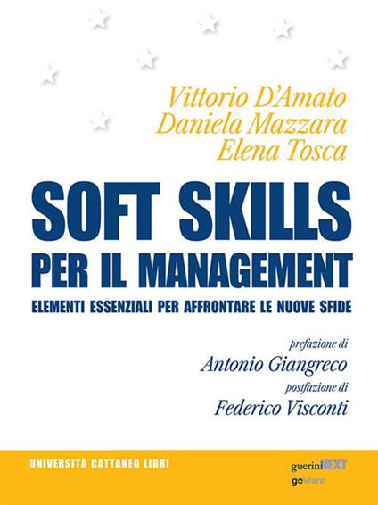 Soft skills per il management. Elementi essenziali per affrontare le nuove sfide - Vittorio D'Amato,Daniela Mazzara,Elena Tosca - ebook