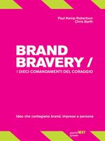 Brand bravery. I dieci comandamenti del coraggio
