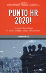 Punto HR 2020! L'organizzazione di oggi tra human strategy e digital transformation