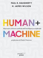Human + machine. Ripensare il lavoro nell'età dell'intelligenza artificiale