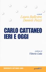 Carlo Cattaneo ieri e oggi. Una rilettura per il centocinquantesimo anniversario dalla scomparsa