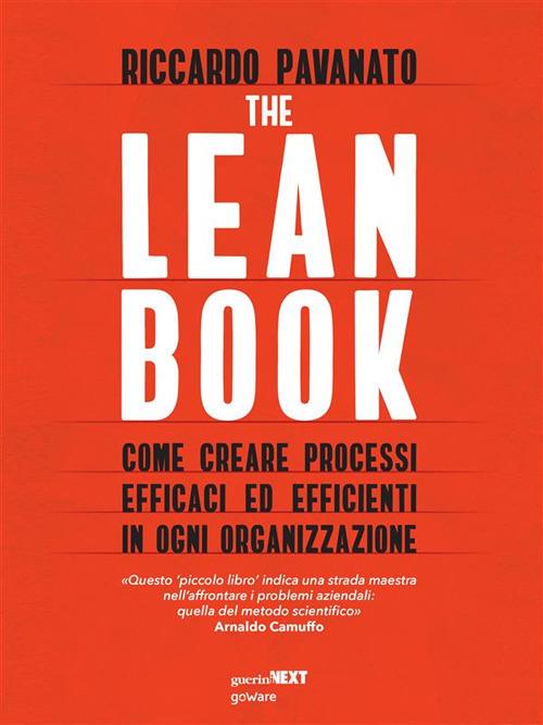 The lean book. Come creare processi efficaci ed efficienti in ogni organizzazione - Riccardo Pavanato - ebook
