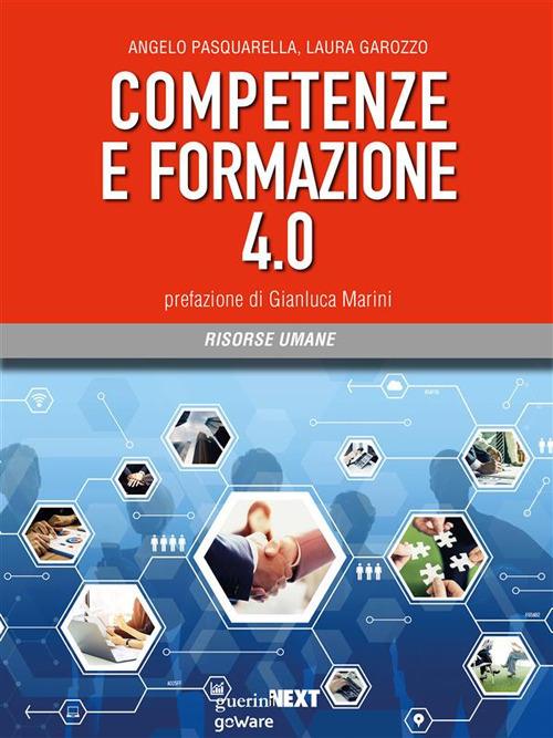 Competenze e formazione 4.0 - Laura Garozzo,Angelo Pasquarella - ebook