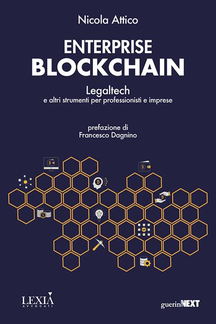 Enterprise blockchain. Legaltech e altri strumenti per professionisti e imprese - Nicola Attico - copertina