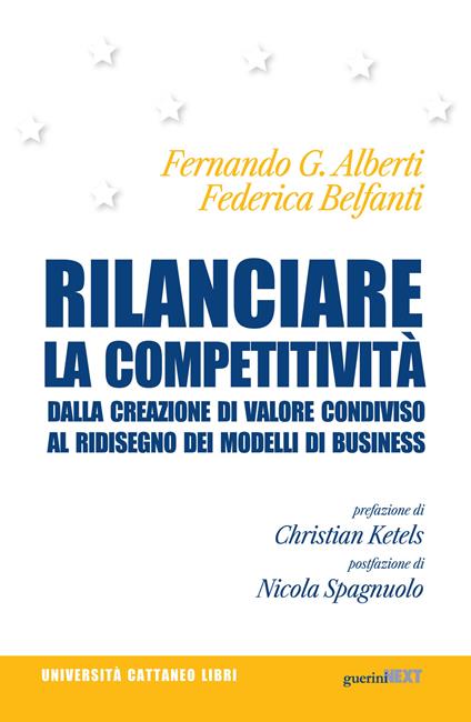 Rilanciare la competitività. Dalla creazione di valore condiviso al ridisegno dei modelli di business - Fernando G. Alberti,Federica Belfanti - copertina