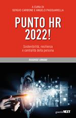 Punto HR 2022! Sostenibilità, resilienza e centralità della persona