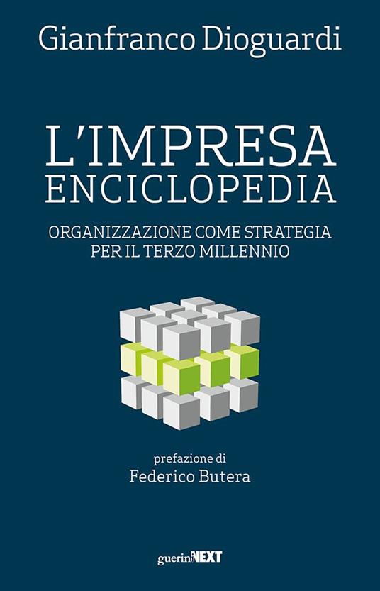 L' impresa enciclopedia. Organizzazione come strategia per il terzo millennio - Gianfranco Dioguardi - ebook