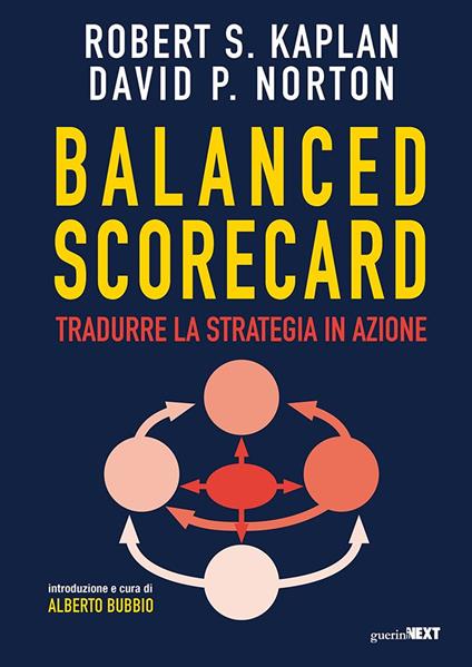 Balanced scorecard. Tradurre la strategia in azione - Robert S. Kaplan,David P. Norton - copertina