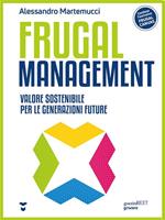 Frugal management. Valore sostenibile per le generazioni future
