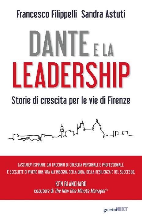 Dante e la leadership. Storie di crescita per le vie di Firenze - Francesco Filippelli,Sandra Astuti - copertina