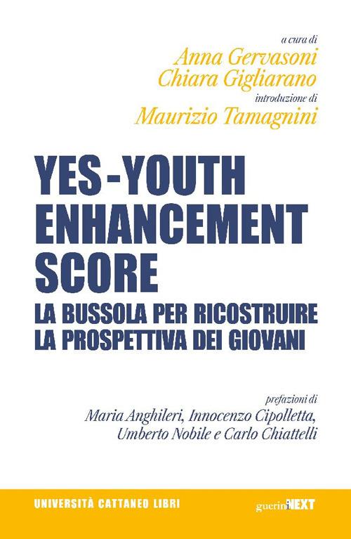 Yes - Youth Enhancement Score. La bussola per ricostruire la prospettiva dei giovani - copertina