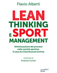 Lean thinking and sport management. Ottimizzazione dei processi nelle società sportive. Il caso Sci Club Druscié Cortina