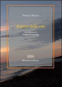 Il gioco della vita - Patrizia Mauro - copertina