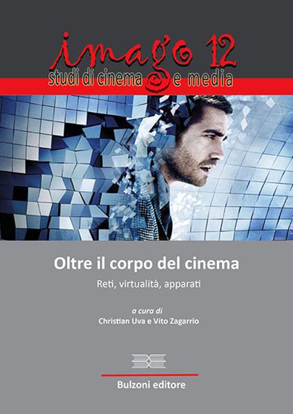 Imago. Studi di cinema e media. Vol. 12: Oltre il corpo del cinema. - copertina