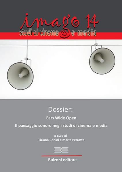 Dossier: ears wide open. Il paesaggio sonoro negli studi di cinema e media - copertina