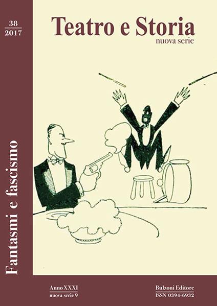 Teatro e storia (2017). Vol. 38: Fantasmi e fascismo - copertina