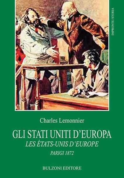 Gli Stati Uniti d'Europa. Les Etats-Unis d'Europe. Parigi 1872 - Charles Lemonnier - copertina