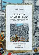 Il Fondo Sandro Penna. Biblioteca Guglielmo Marconi-Biblioteche di Roma