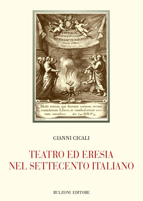 Teatro ed eresia nel Settecento italiano - Gianni Cicali - copertina