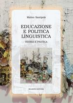 Educazione e politica linguistica. Teoria e pratica