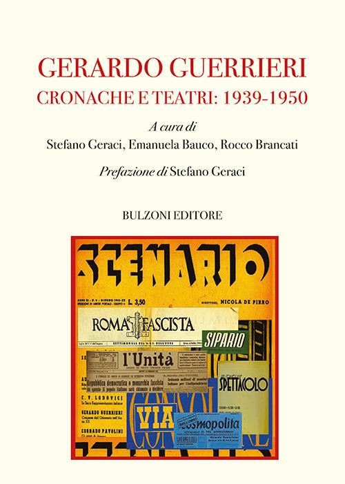 Gerardo Guerrieri. Cronache e Teatri: 1939-1950 - copertina