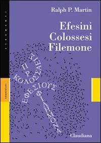 Efesini, Colossesi, Filemone - Ralph P. Martin - copertina