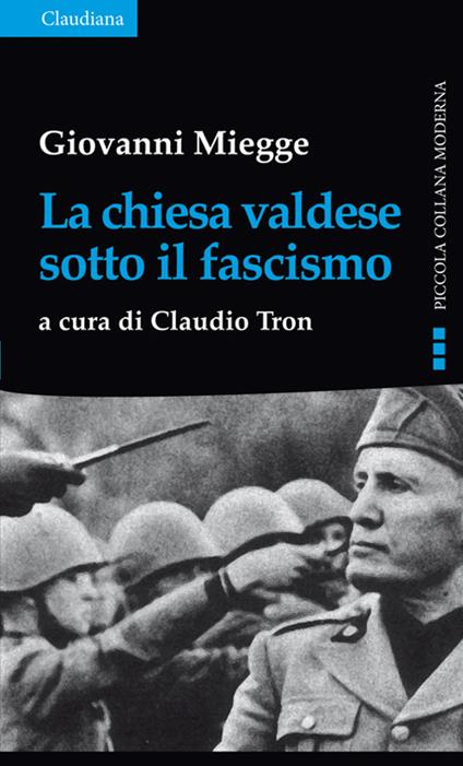 La chiesa valdese sotto il fascismo - Giovanni Miegge - copertina