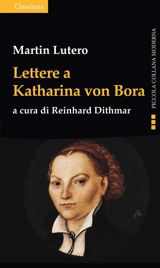 Lettere a Katharina von Bora - Martin Lutero - copertina