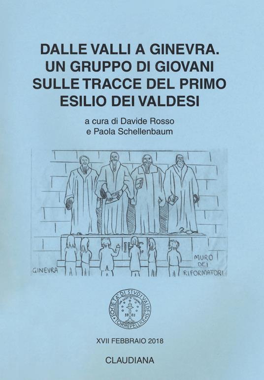 Dalle valli a Ginevra. Un gruppo di giovani sulle tracce del primo esilio dei valdesi - copertina