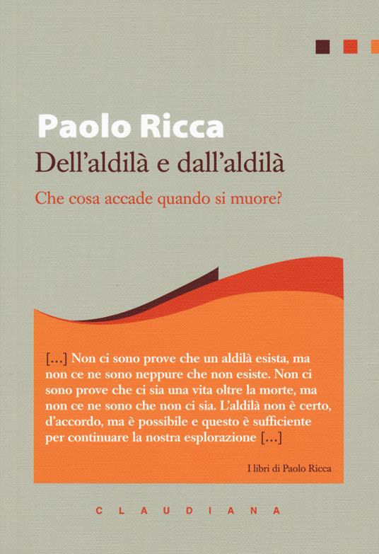 Dell'aldilà e dall'aldilà. Che cosa accade quando si muore? - Paolo Ricca - copertina