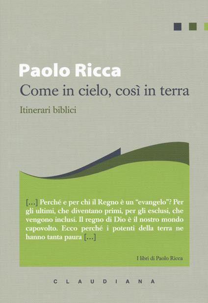 Come in cielo, così in terra. Itinerari biblici - Paolo Ricca - copertina