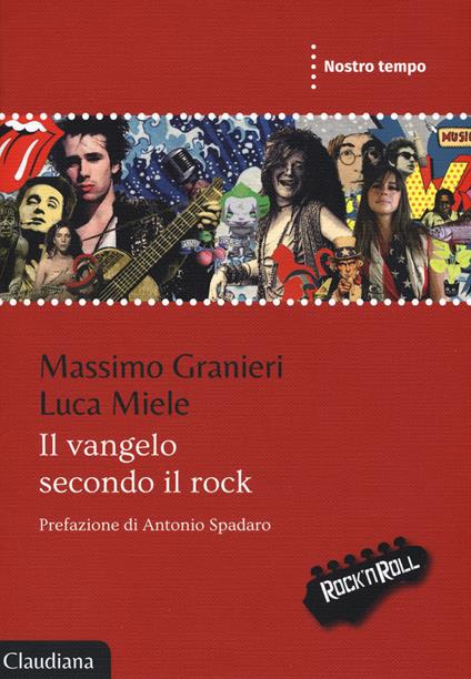 Il vangelo secondo il rock - Luca Miele,Massimo Granieri - copertina