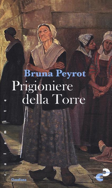 Prigioniere della torre - Bruna Peyrot - copertina
