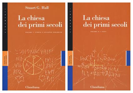 La Chiesa dei primi secoli. Vol. 1-2: Storia e sviluppo teologico-I testi. - Stuart G. Hall - copertina