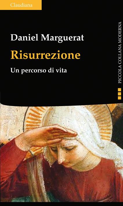 Risurrezione. Un percorso di vita - Daniel Marguerat - copertina