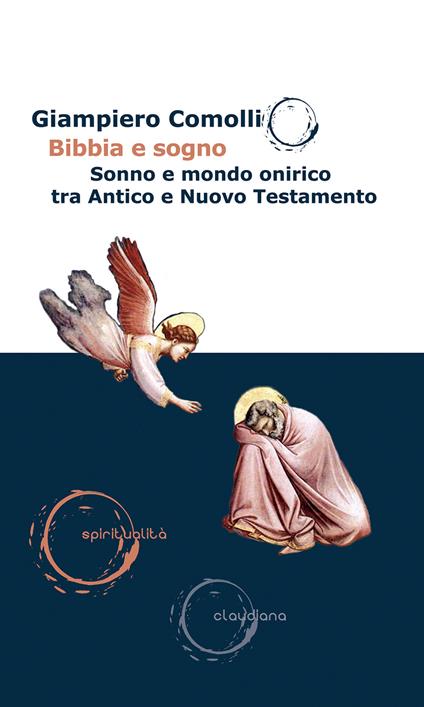 Bibbia e sogno. Sonno e mondo onirico tra Antico e Nuovo Testamento - Giampiero Comolli - copertina