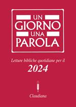 Un giorno una parola. Letture bibliche quotidiane per il 2024