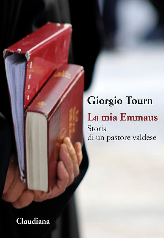 La mia Emmaus. Storia di un pastore valdese - Giorgio Tourn - copertina