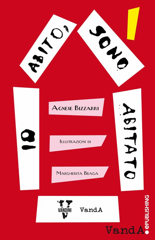 Io abito, sono abitato. 10 storie sulla migrazione - Agnese Bizzarri,Margherita Braga - ebook