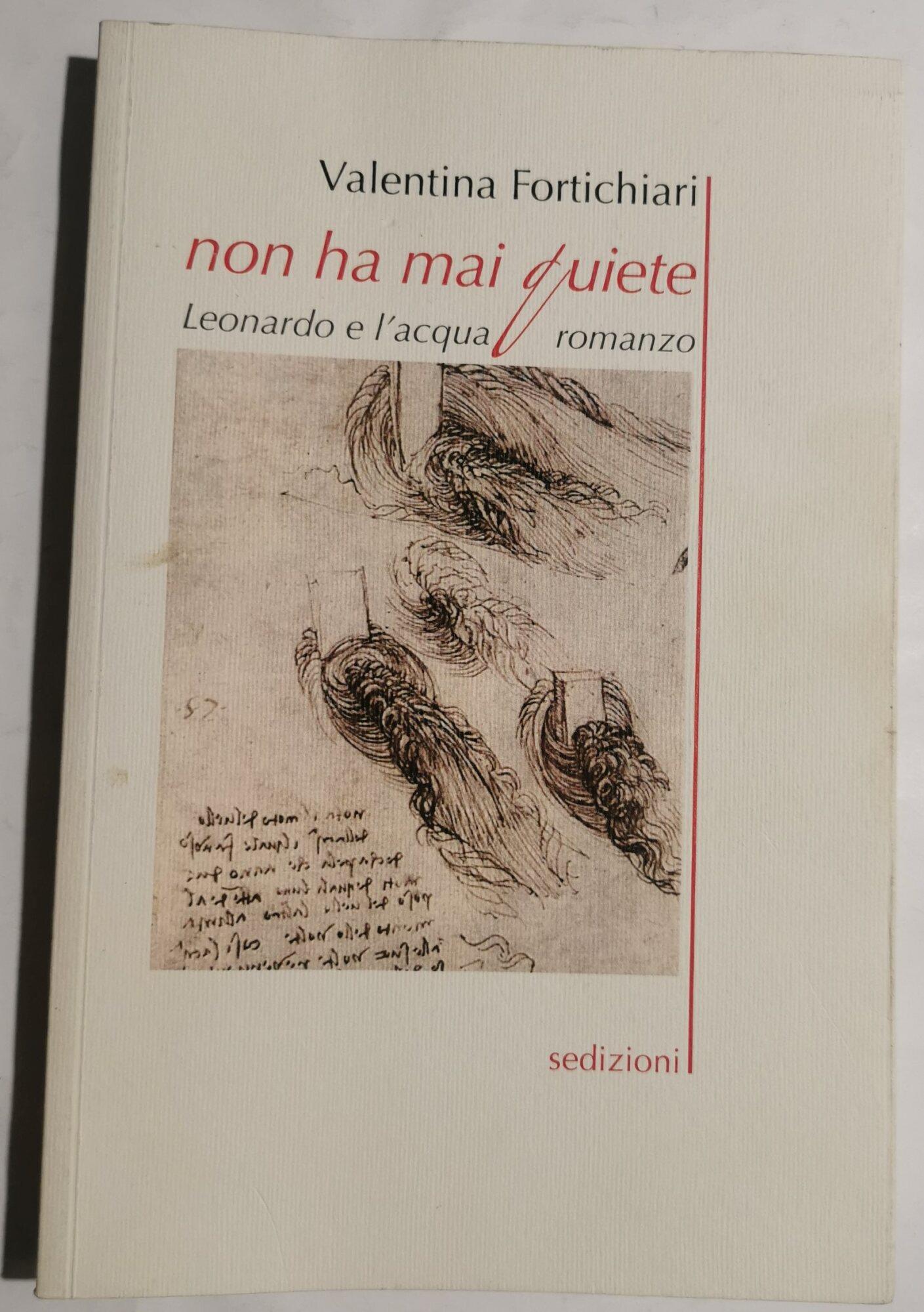 Non ha mai quiete. Leonardo e l'acqua