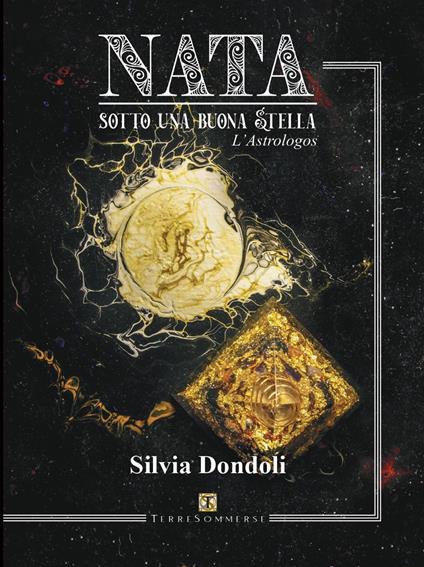 Nata sotto una buona stella. L'astrologos - Silvia Dondoli - copertina